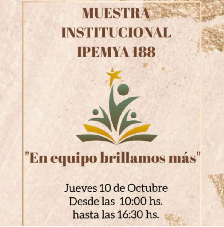 LLEGA UNA NUEVA MUESTRA INSTITUCIONAL EN EL IPEMyA 188