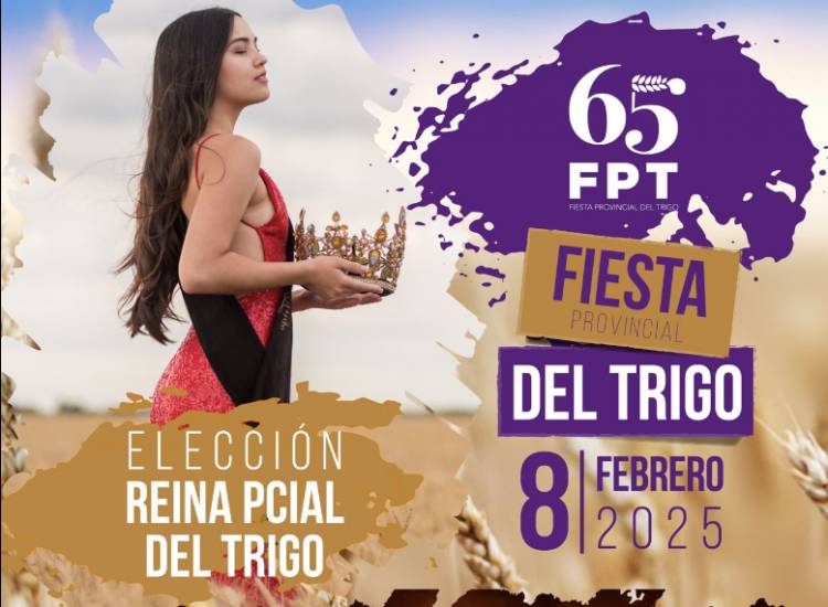 SE REALIZÓ LA PRESENTACIÓN DE LA 65° FIESTA PROVINCIAL DEL TRIGO